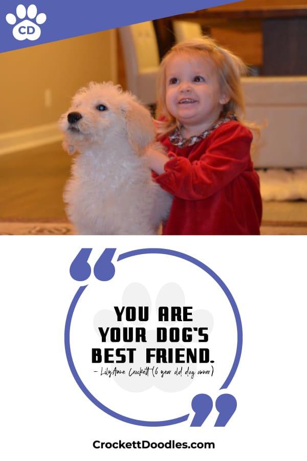 Puppy Quote You Are Your Dogs Best Friend